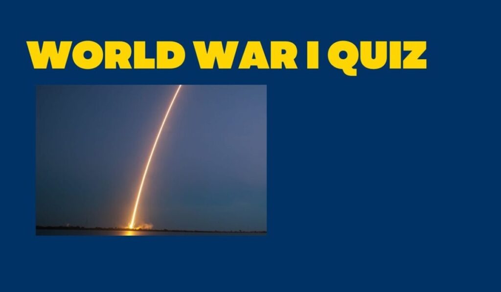 World War 1 Quiz Questions and Answers